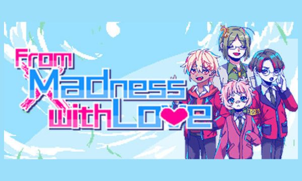From Madness with Love