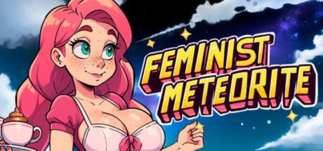 FEMINIST METEORITE on F95-Zone