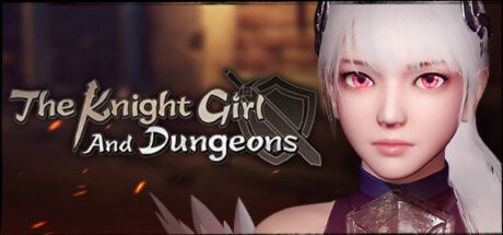 The Knight Girl And Dungeons on F95-zone